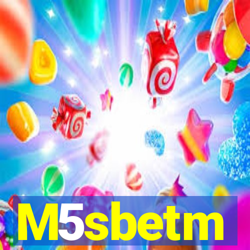 M5sbetm