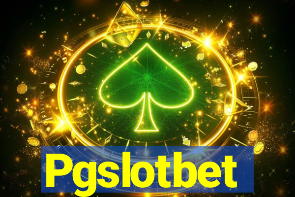 Pgslotbet