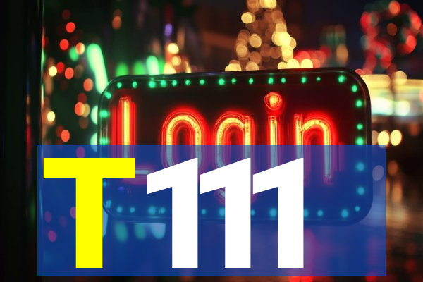 T111