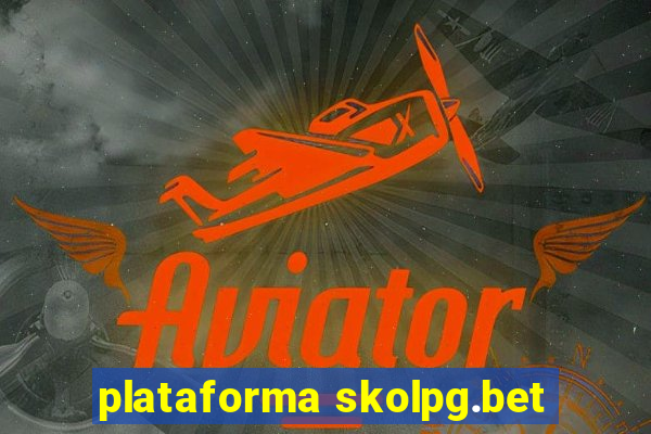 plataforma skolpg.bet