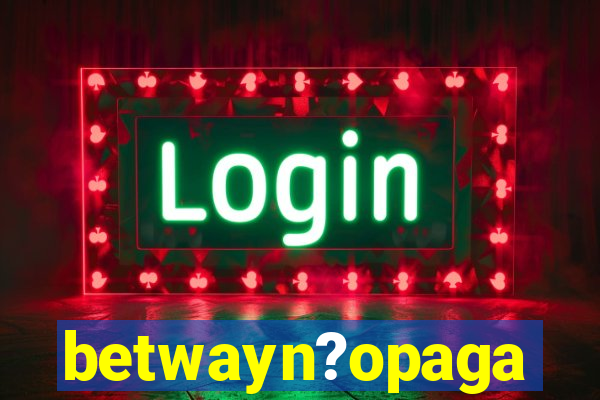 betwayn?opaga