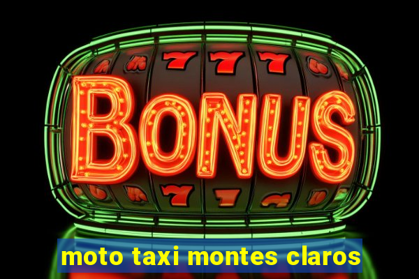 moto taxi montes claros