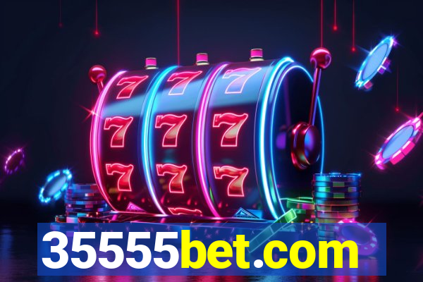 35555bet.com