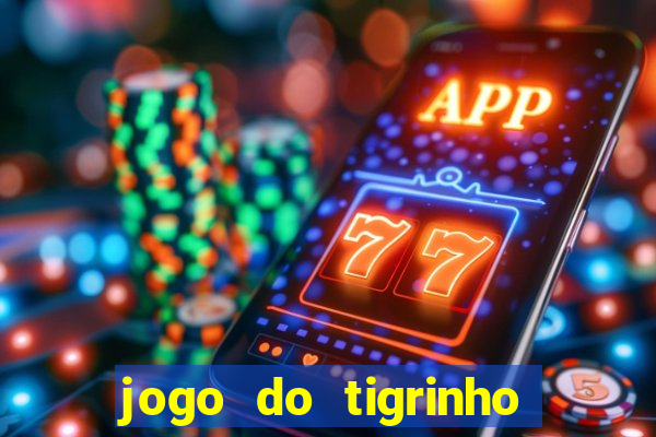 jogo do tigrinho com deposito de 1 real