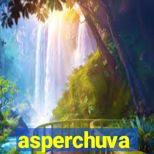 asperchuva