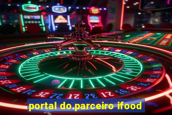 portal do.parceiro ifood