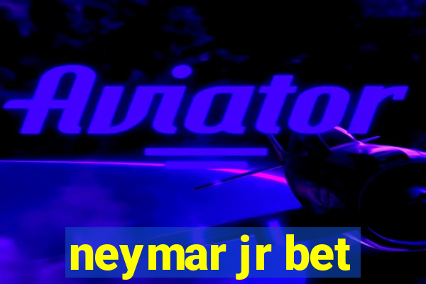 neymar jr bet