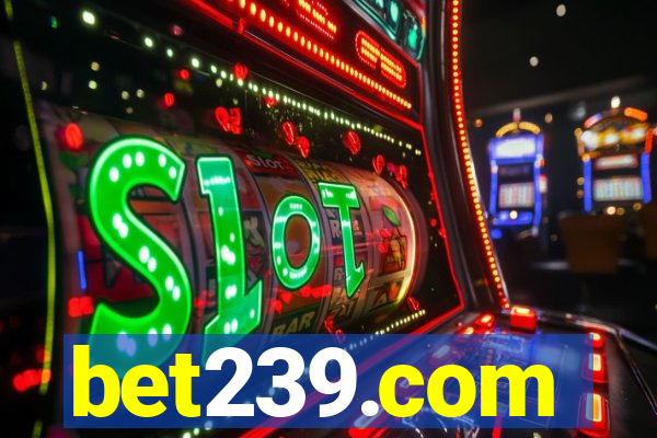 bet239.com