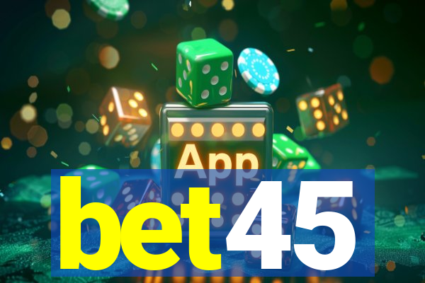 bet45