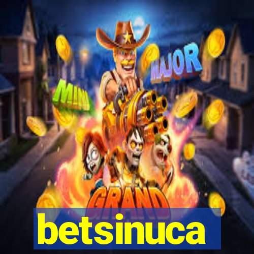 betsinuca