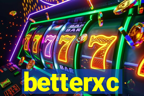 betterxc