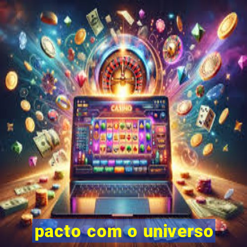 pacto com o universo