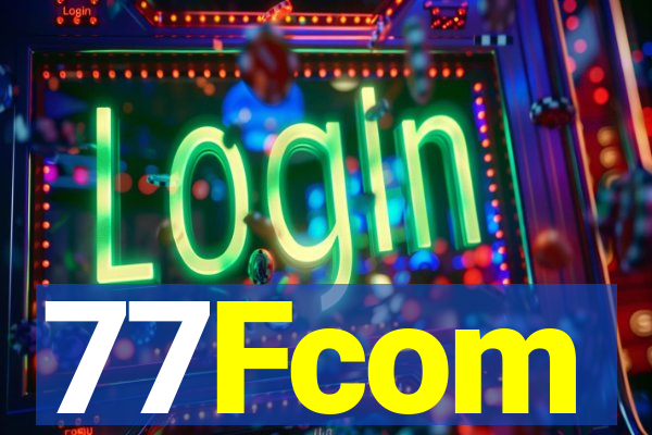 77Fcom