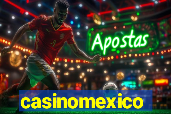 casinomexico