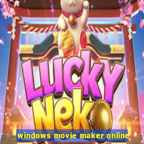 windows movie maker online