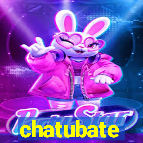 chatubate