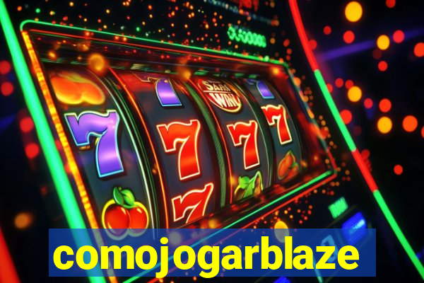 comojogarblaze