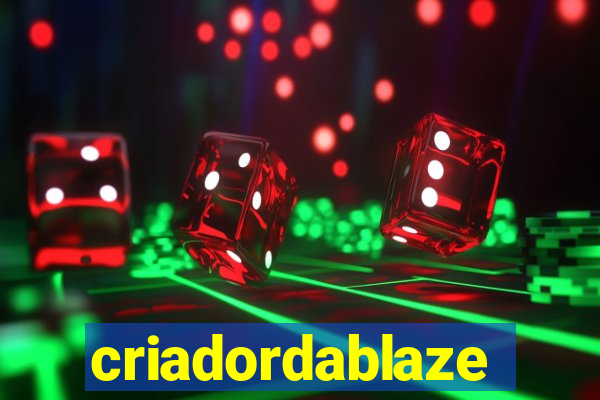 criadordablaze