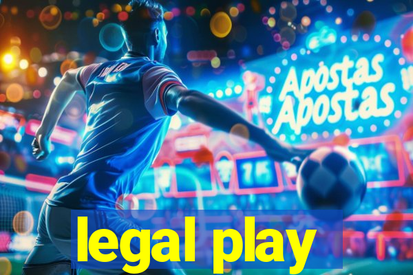 legal play