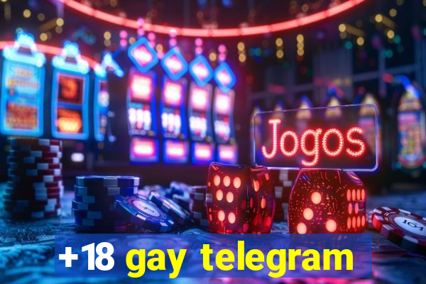 +18 gay telegram