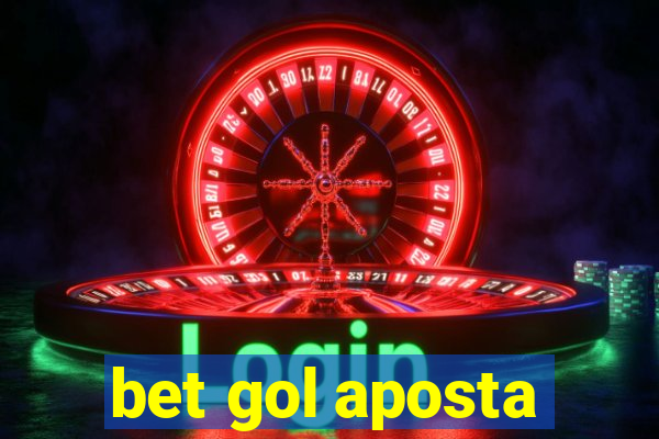 bet gol aposta