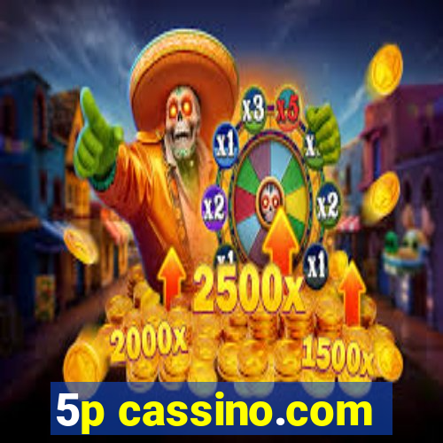 5p cassino.com