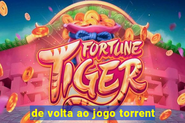 de volta ao jogo torrent