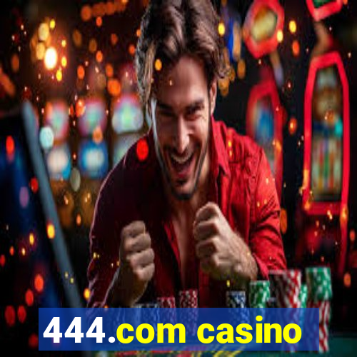 444.com casino