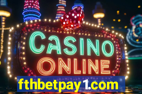 fthbetpay1.com