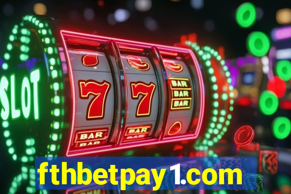 fthbetpay1.com