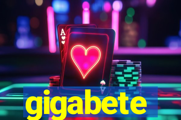 gigabete