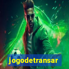 jogodetransar