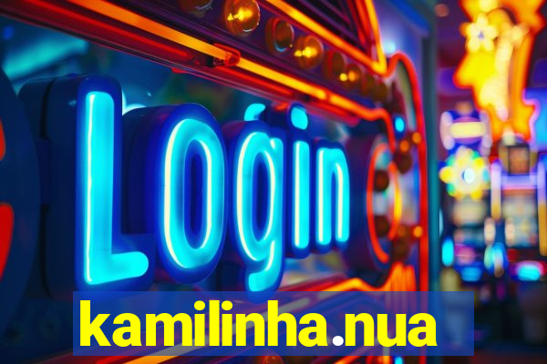 kamilinha.nua