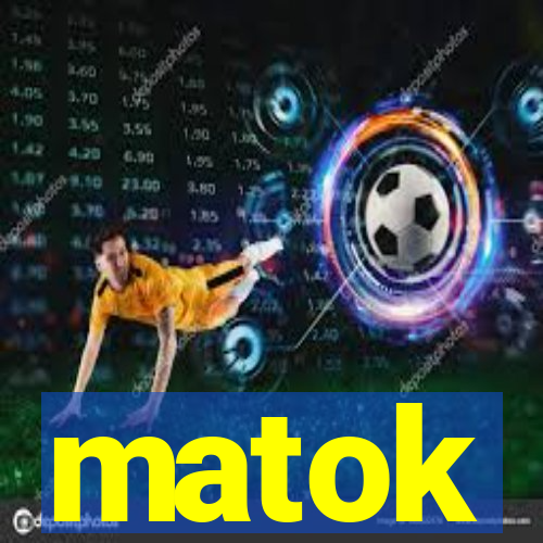 matok