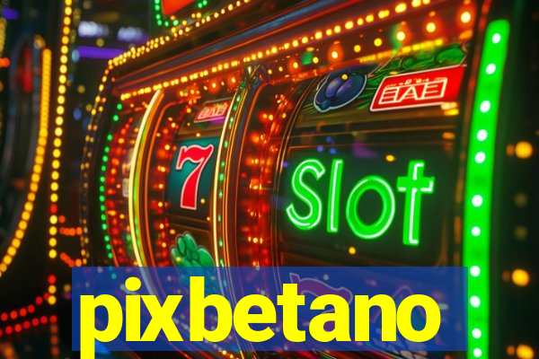 pixbetano