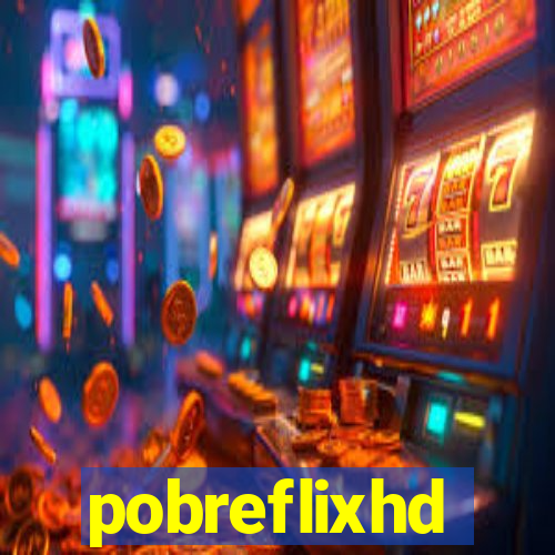 pobreflixhd