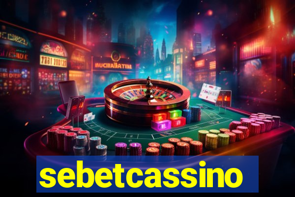 sebetcassino