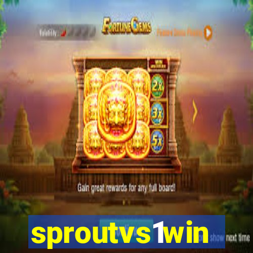 sproutvs1win