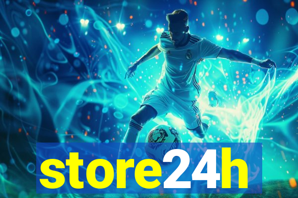 store24h