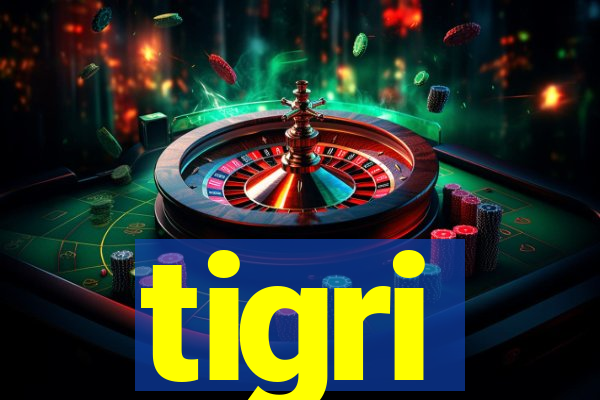 tigri