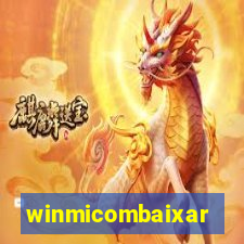 winmicombaixar