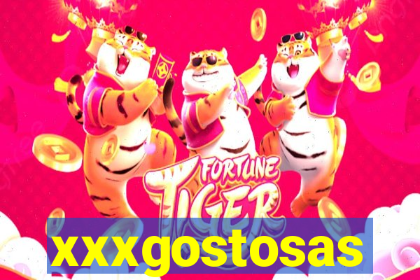 xxxgostosas